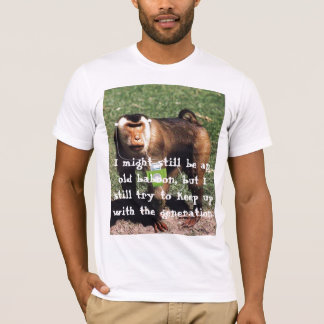 T-shirt Babuínos velhos CONTRA a "nova geração "