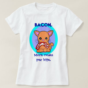 T-shirt Bacon: Mais noms por o gato da mordida