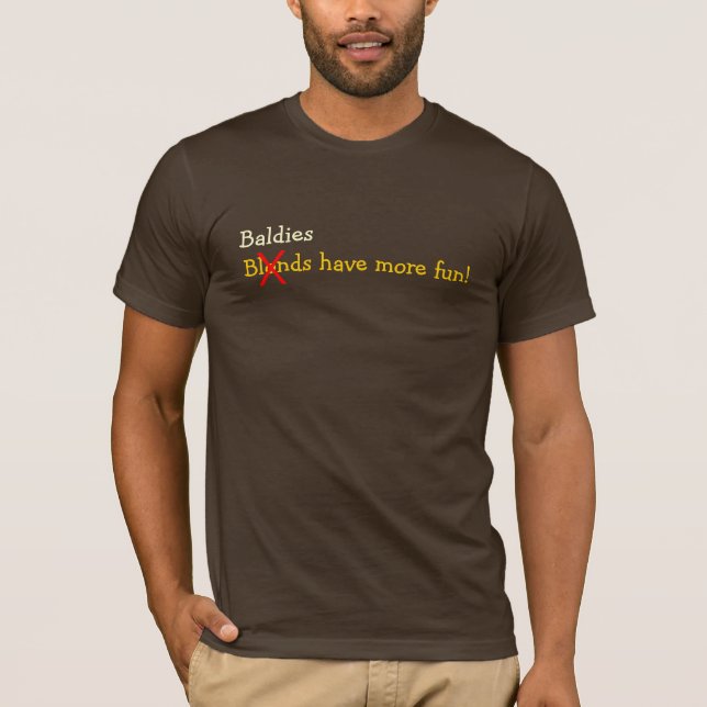 T-shirt Baldies se divirta mais! (Frente)