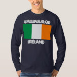 T-shirt Ballinasloe, Ireland com bandeira irlandesa<br><div class="desc">Ballinasloe,  Ireland com bandeira irlandesa</div>