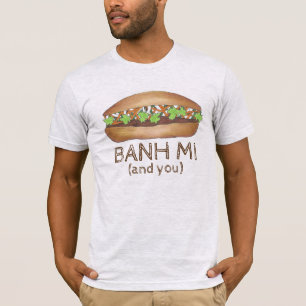 T-shirt Banh Mi Eu e Você Sanduíche de Pork Comida Vietnam