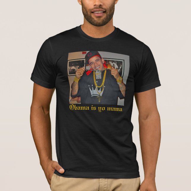 T-shirt Barack-Obama-Bling-Bling-25322, Obama é mama do yo (Frente)