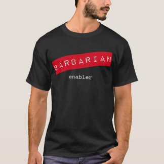 T-shirt bárbaro do Enabler