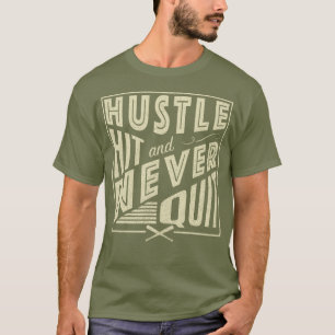 T-shirt Bateria de Hustle de Softball de Baseball e Nunca 