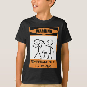 T-shirt Baterista Temperamental de advertência