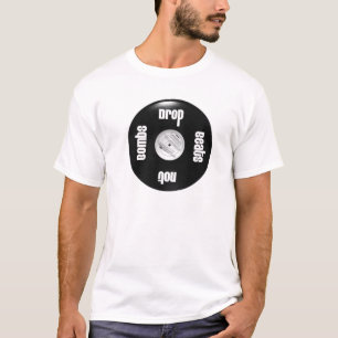 T-shirt Batidas da gota, não T das bombas - Monsieur