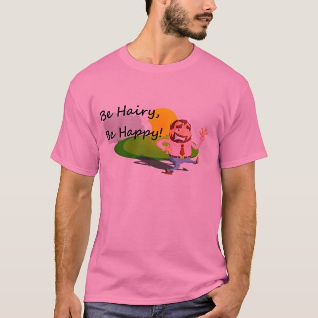 T-shirt Be hairy, Be happy! (Frente)