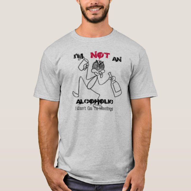 T-shirt bebado, eu sou, NÃO, ALCOÓLICO, mim não vou a M… (Frente)