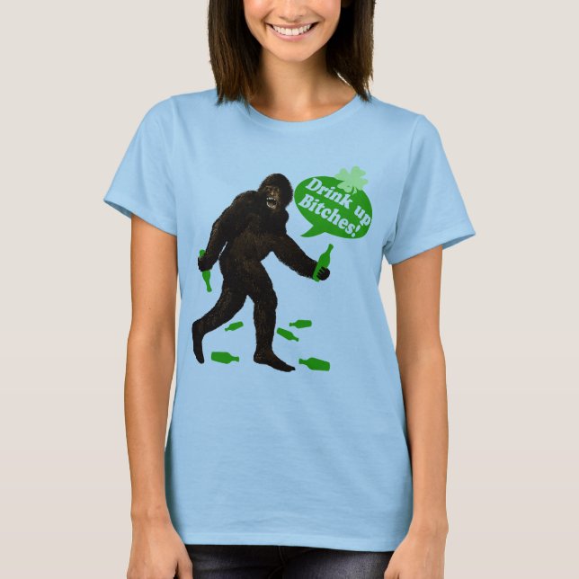 T-shirt Bebida acima, Bigfoot bêbedo Sasquatch (Frente)