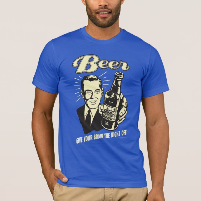 T-shirt Beer: Dê o Cérebro a Noite Desligado (Frente)