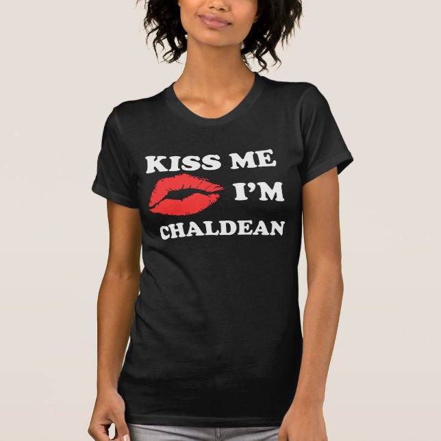 T-shirt Beije-me que eu sou Chaldean (Frente)