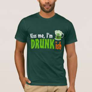 T-shirt Beije-me que eu sou Drunkish