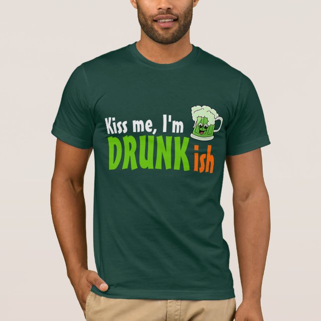 T-shirt Beije-me que eu sou Drunkish (Frente)