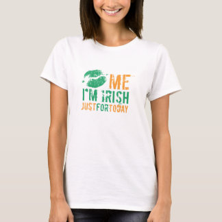 T-shirt Beije-me que eu sou irlandês apenas para hoje