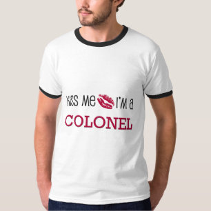 T-shirt Beije-me que eu sou um CORONEL