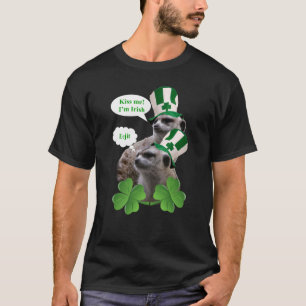T-shirt Beije-me, sou irlandês, meercat