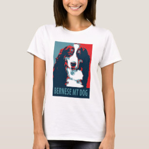 T-shirt Bernese Mountain Dog Poster político