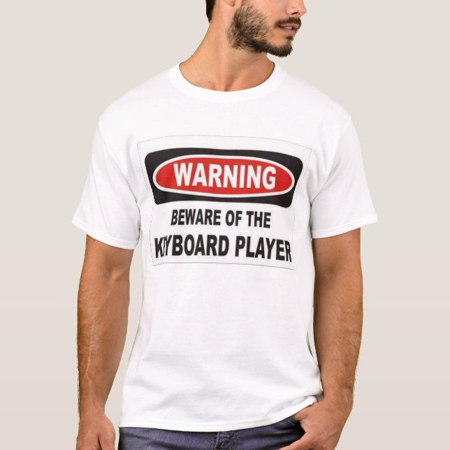 T-shirt beware do jogador de teclado (Frente)