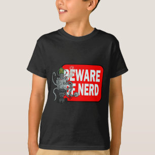T-shirt Beware do nerd