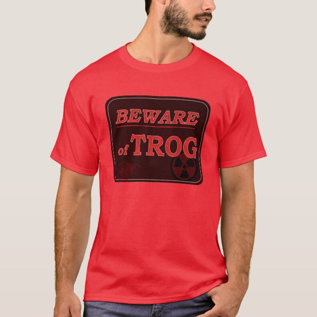 T-shirt Beware do sinal de Trog (Frente)