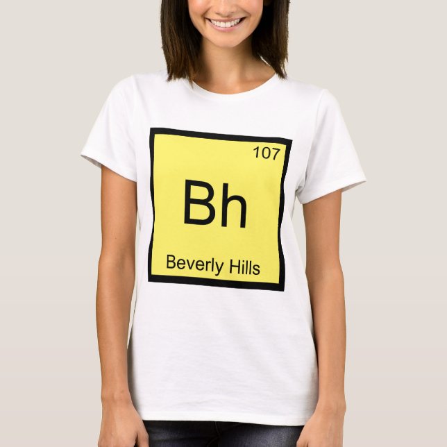 T-shirt Bh - Símbolo de Elemento Químico de Beverly Hills  (Frente)