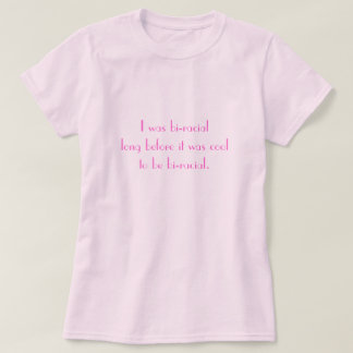 T-shirt Bi-Racial