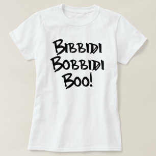 T-SHIRT BIBBIDI, BOBBIDI, BOO!