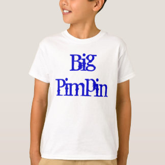 T-shirt Big Pimpin