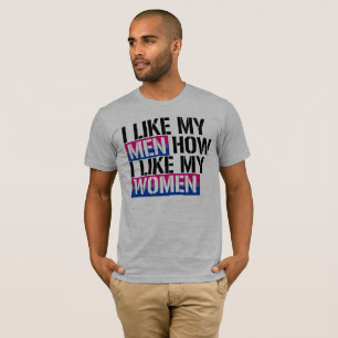 T-shirt Bisexuality - eu gosto de meus homens como eu