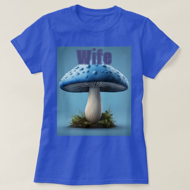 T-Shirt Blue Mushroom Wife (Frente do Design)