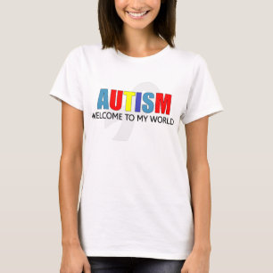 T-shirt Boa vinda do autismo a meu mundo