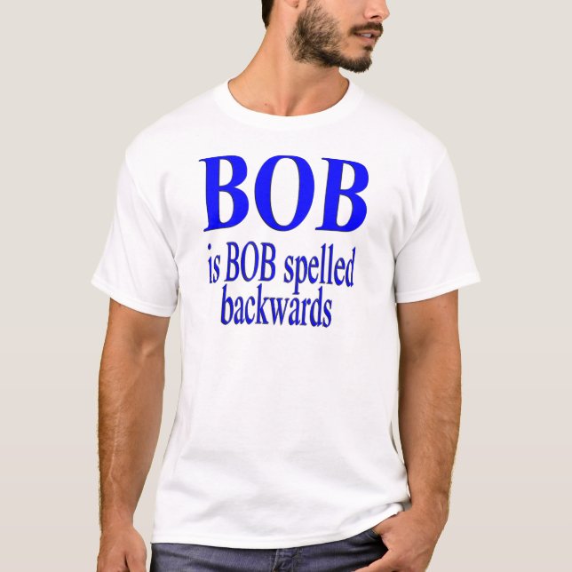T-shirt Bob é Bob para trás (Frente)