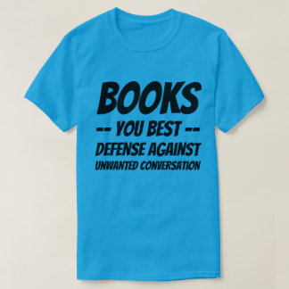 T-Shirt Books Sua Melhor Defesa contra C Indesejad
