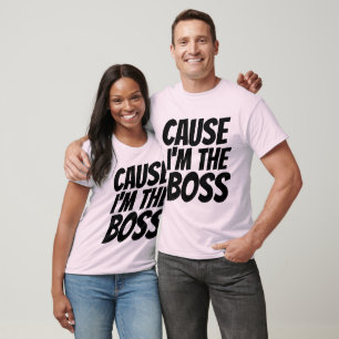 T-shirt BOSS T-shirts, PORQUE EU SOU O CHEFE