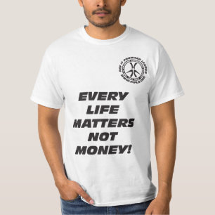 T-shirt Cada vida importa não dinheiro