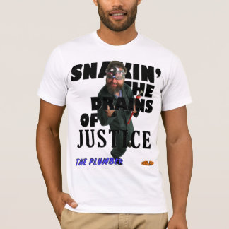 T-shirt Canalizador - Snakin os drenos de justiça!