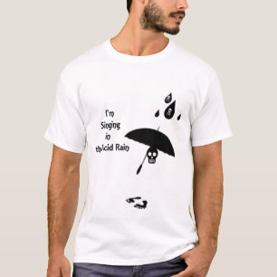 T-shirt Cantando Na Chuva Ácida