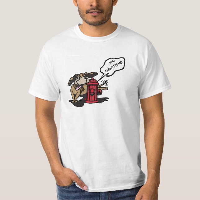 T-shirt Cão e boca de incêndio - você termina-me (Frente)