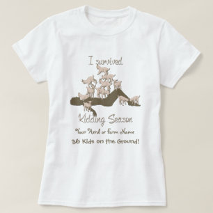 T-shirt CAPAS   I Survived Kidding Season by GetYerGoat