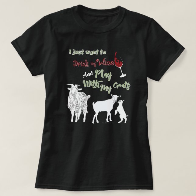 T-shirt CAPAS | Quer beber vinho e brincar com cabras DK (Frente do Design)