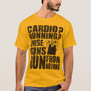 T-shirt Cardio- - funcionando - estas armas funcionadas de
