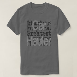 T-shirt Carro Hauler Extraordinaire