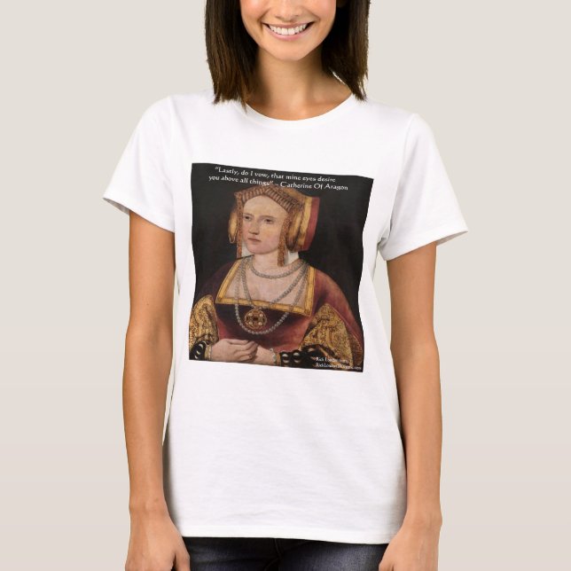 T-shirt Catherine Of Aragon Love Cote Dons & Cards (Frente)