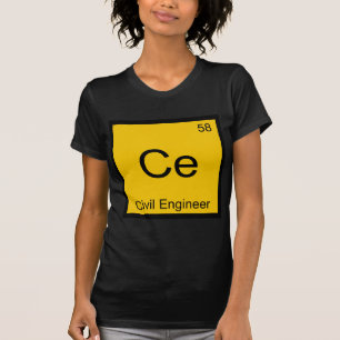 T-shirt Ce - Engenheiro Civil Símbolo de Elemento Químico 