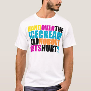 T-shirt Ceda o gelado e ninguém obtem ferido