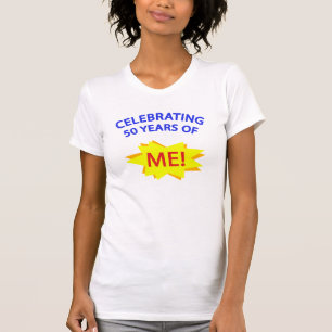 T-shirt Celebrando 50 Anos De Mim!