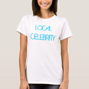 T-SHIRT CELEBRIDADE LOCAL