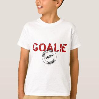 T-shirt Certified Insane Goalie