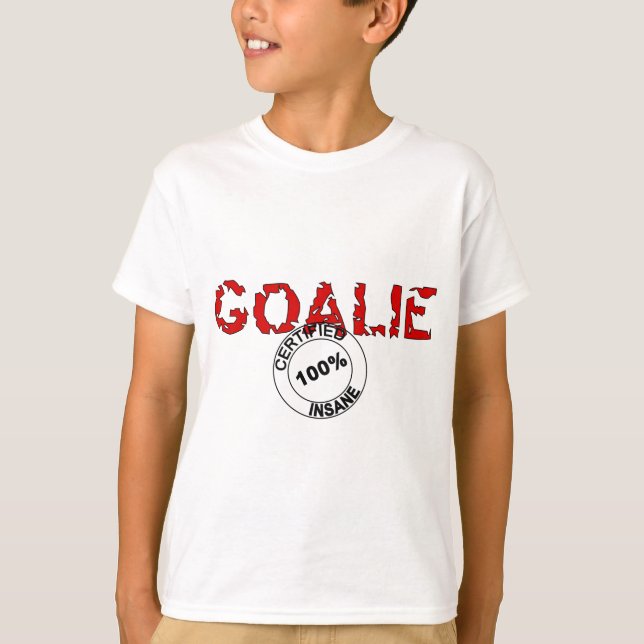 T-shirt Certified Insane Goalie (Frente)