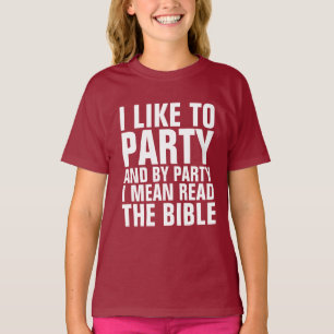 T-shirt Christian T-Shirts, POR FESTA, QUERO DIZER LER A B